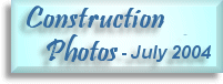 construction photos-June 2004