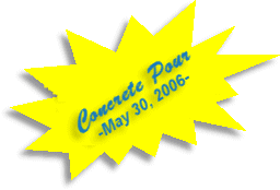 Concrete Pour May 30, 2006