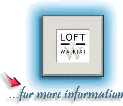 Loft@Waikiki logo w/arrow for more information